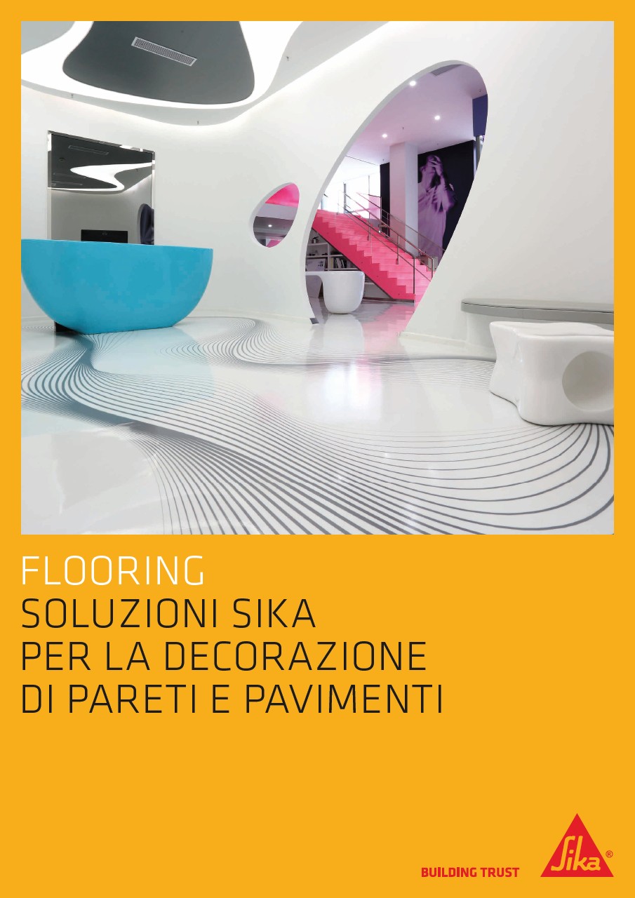 Brochure - Flooring, soluzioni Sika per la decorazione di pareti e pavimenti